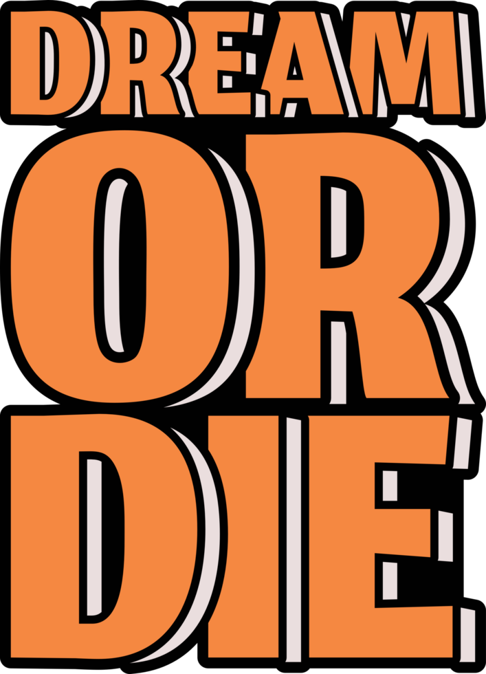 droom of dood gaan, motiverende typografie citaat ontwerp. png