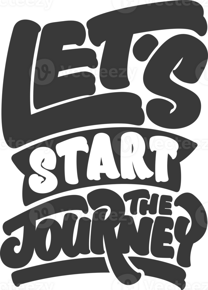 Let's Start the Journey, Motivational Typography Quote Design. png