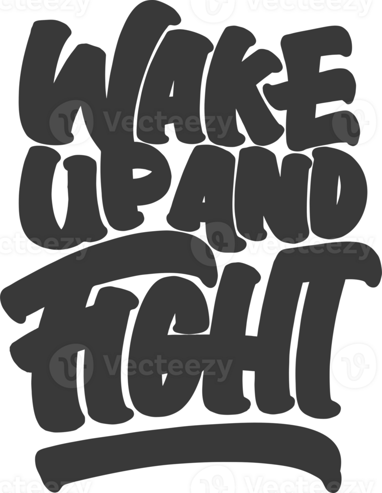 Wake Up and Fight, Motivational Typography Quote Design. png