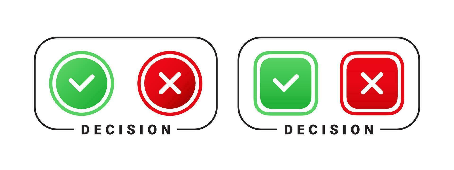 Decision check mark. Green check mark, red cross mark icons. Vector scalable graphics