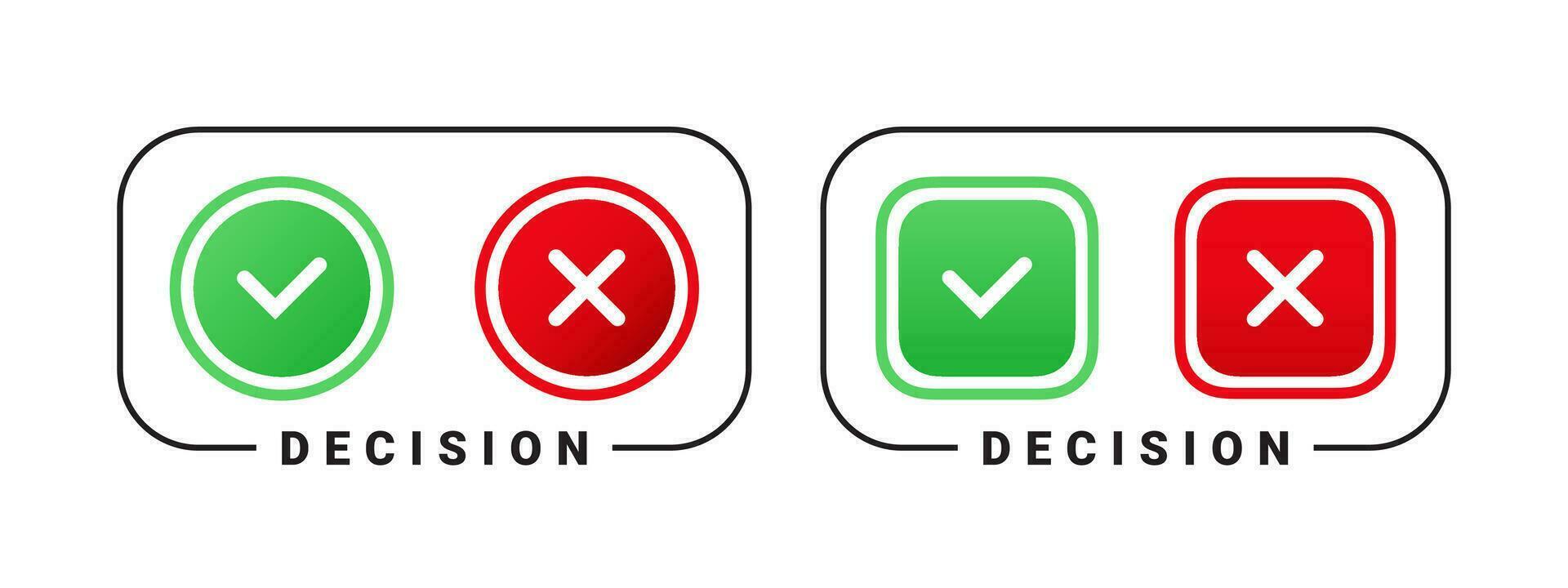 Decision check mark. Green check mark, red cross mark icons. Vector scalable graphics