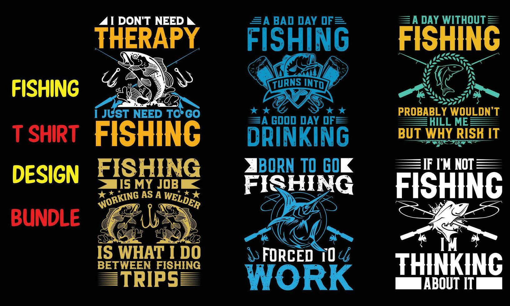 Fishing Typography t-Shirt design Perfect for print vector template.Fishing t shirt design bundle