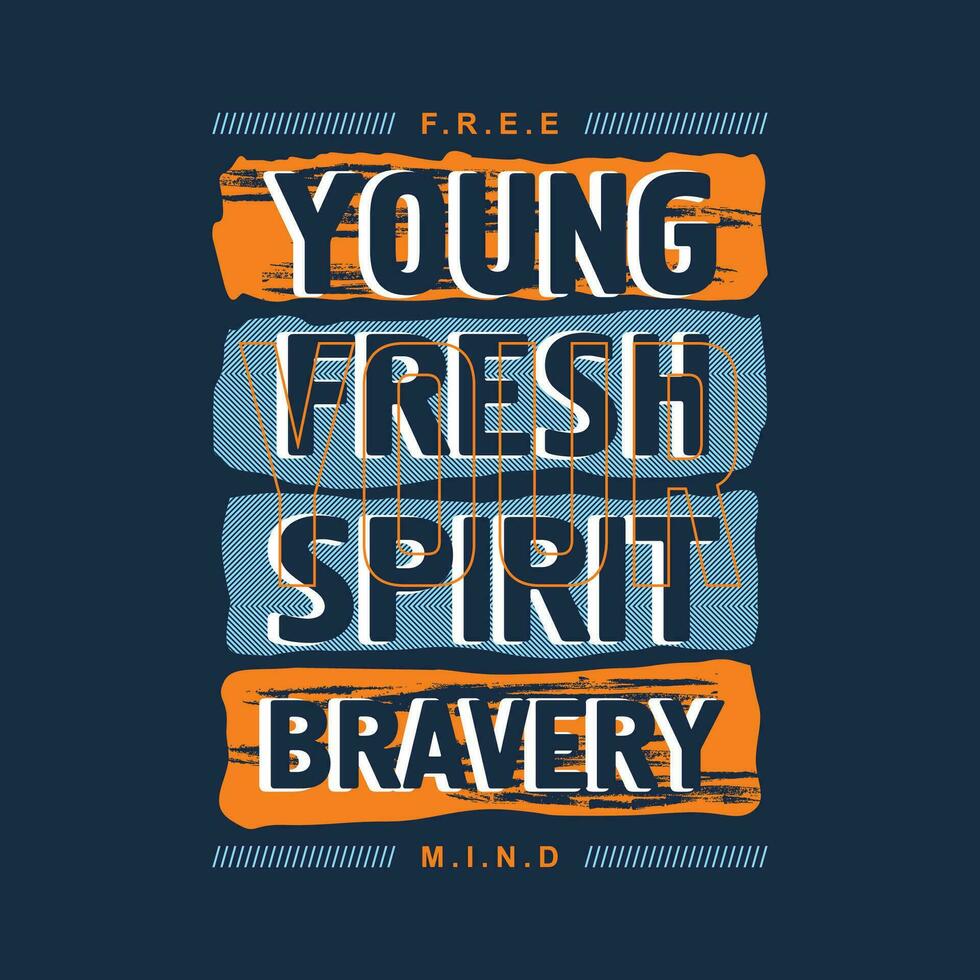 young fresh slogan lettering, abstract graphic, typography vector, t shirt print, casual style, and other use vector