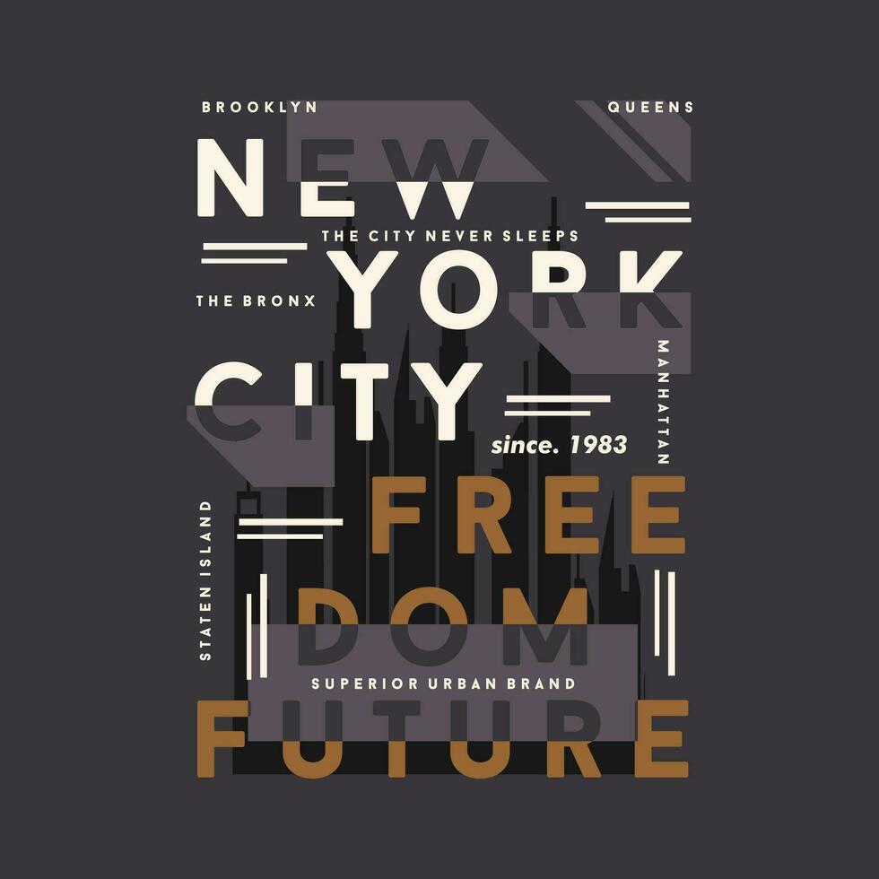 new york freedom future graphic fashion style, t shirt design, typography vector, illustration vector