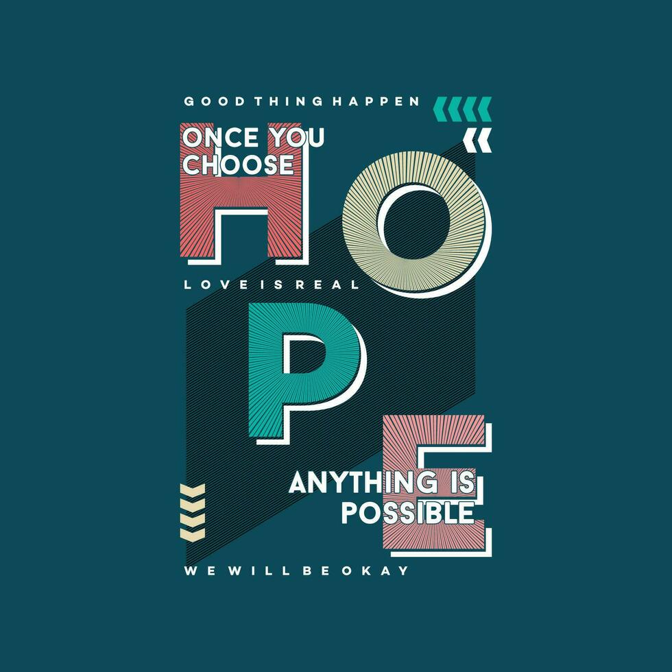 hope typography vector, graphic design, fashion illustration, for casual style print t shirt vector