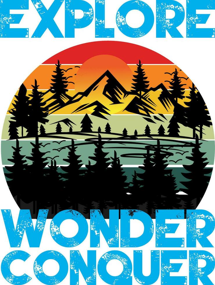 Explore Wonder Conquer, Summer Hiking Design vector