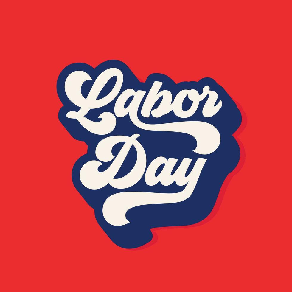 Labor Day hand drawn lettering Vector illustration. Retro style typography on red background to celebrate American holiday.