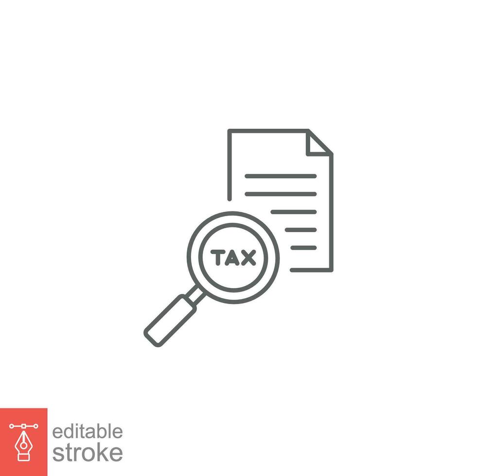 Tax identification icon. Simple outline style. Document with magnifying glass, file analysis concept. Vector illustration design isolated. Editable stroke EPS 10.