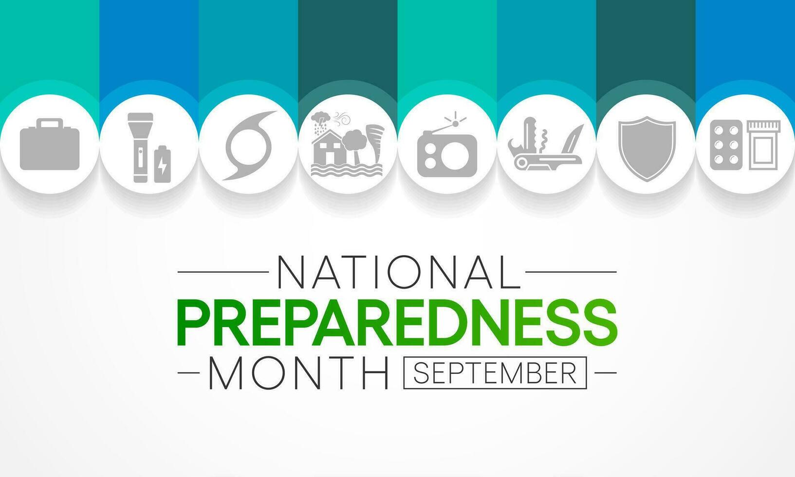 National Preparedness month NPM is observed each year in September to raise awareness about the importance of preparing for disasters and emergencies that could happen at any time. Vector art