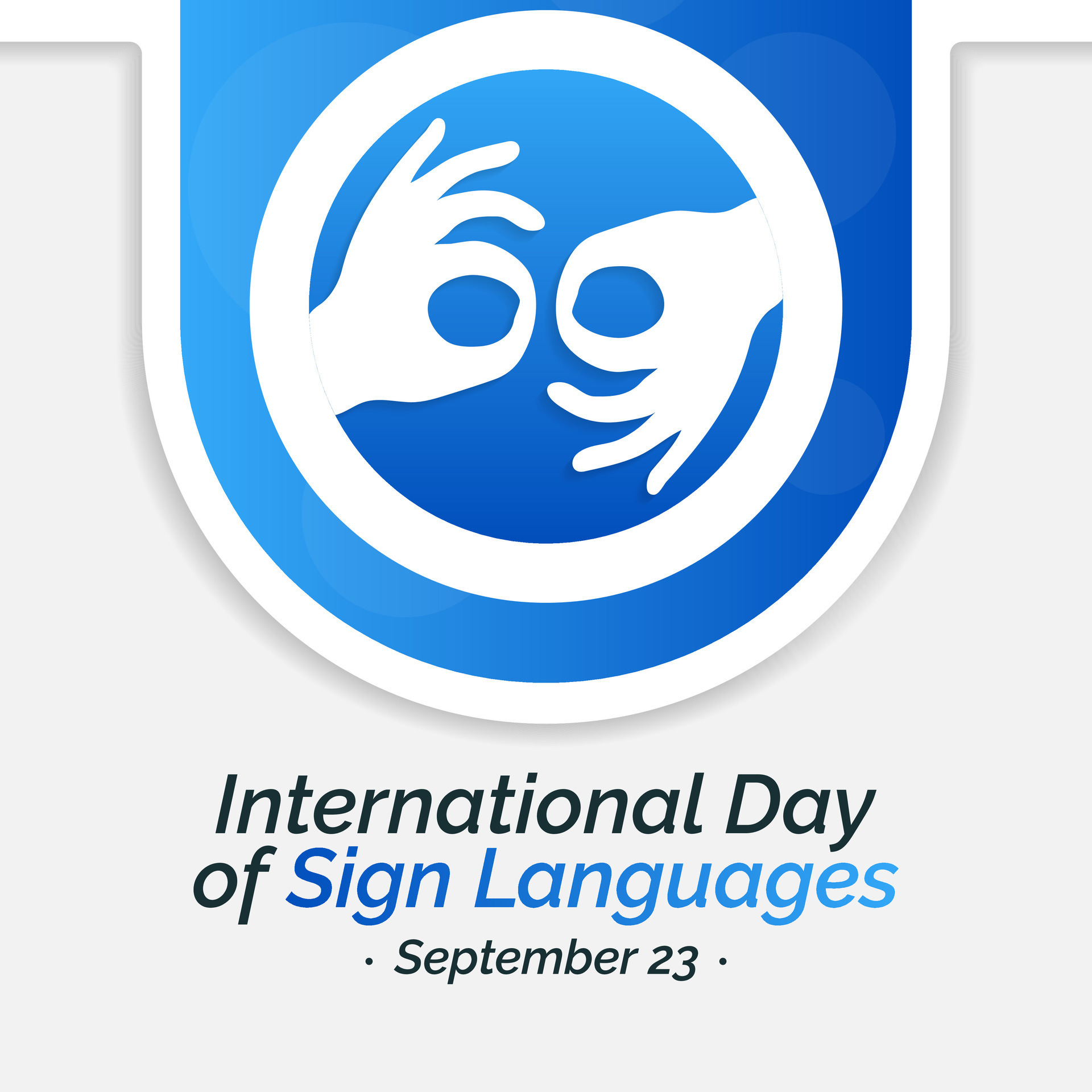 International day of sign languages is observed every year on September