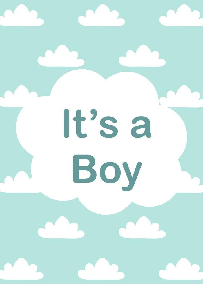 Postcard or poster It's a Boy for party. Present or gift for Baby shower, children's birthday holiday. Card with clouds on blue. Simple and trendy flat style decoration with seamless sky background. vector