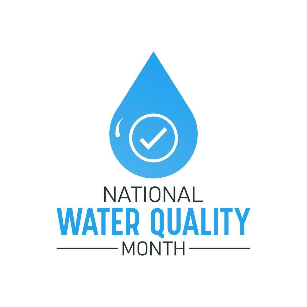 National water quality month is observed every year in august. August is national water quality month. Vector template for banner, greeting card, poster with background. Vector illustration.