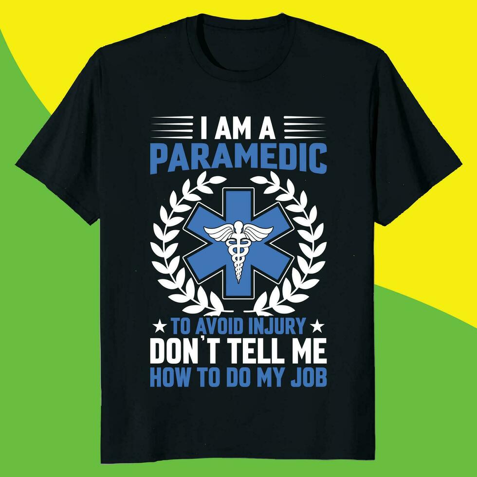 funny emt t-shirt design,paramedic t-shirt design vector