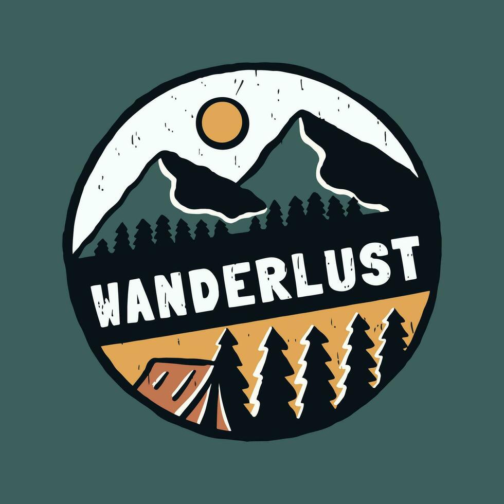 camping in the mountain vintage vector illustration. wanderlust wild badge t shirt illustration