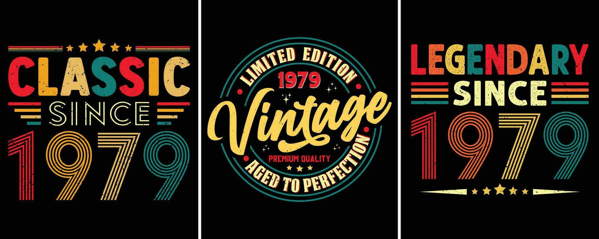 Classic Since 1979, Limited Edition 1979 Vintage Premium Quality Aged to Perfection, Legendary Since 1979,  Vintage T-shirt Design For Birthday Gift vector