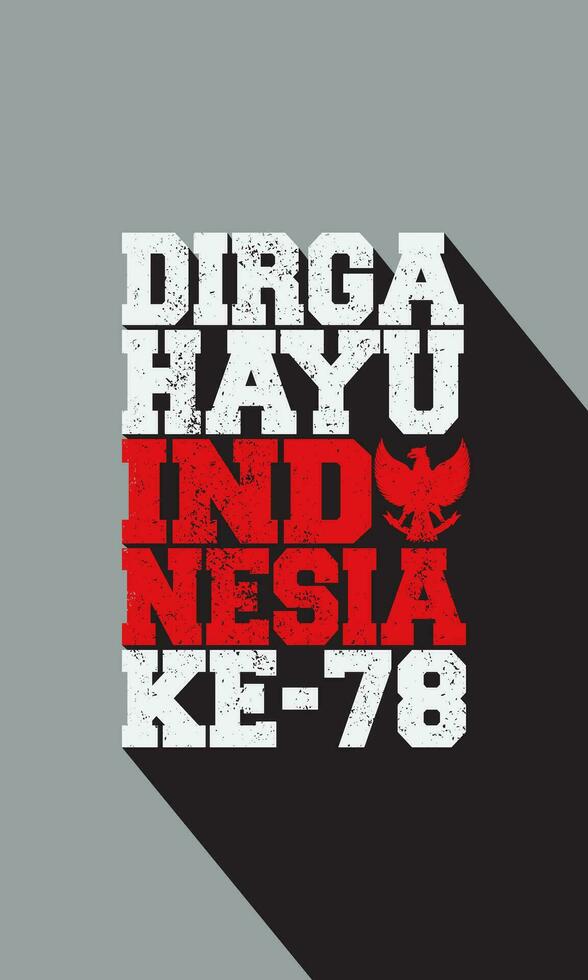 lettering Dirgahayu Indonesia ke-78th, which means the 78th Indonesian Independence Day vector