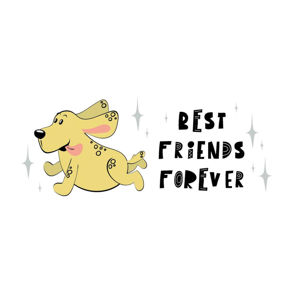 Cute dog print design. Handwritten phrese BEST FRIENDS FOREVER. Vector illustration design for fashion fabrics, textile graphics, prints.