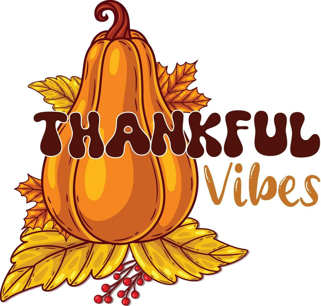 Thankful vibes t shirt design vector