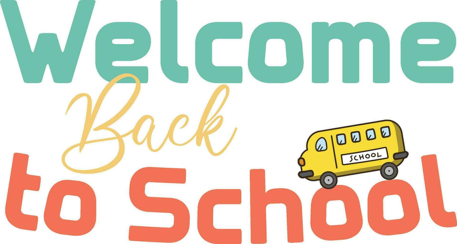 Back to school typography t shirt design vector Print Template. Welcome Back to School T-shirt Design My First Day of School Shirt Design Back To School. Ready for print poster card