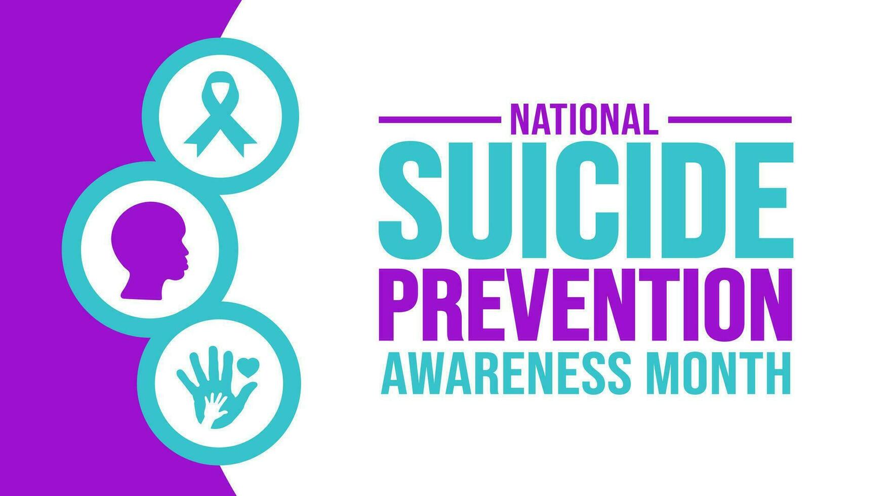 September is National Suicide Prevention Awareness Month background template. Holiday concept. background, banner, placard, card, and poster design template with text inscription and standard color. vector