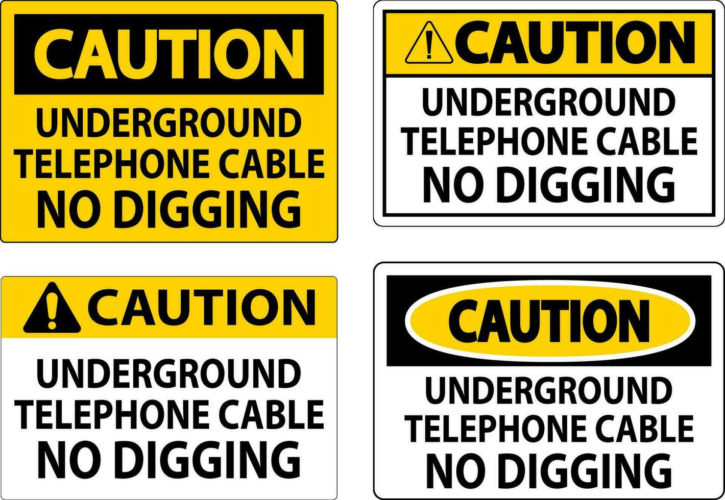Caution Sign, Underground Telephone Cable No Digging vector