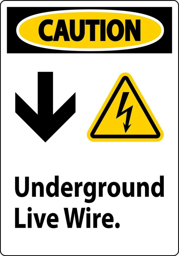 Caution Sign, Underground Live Wire. vector