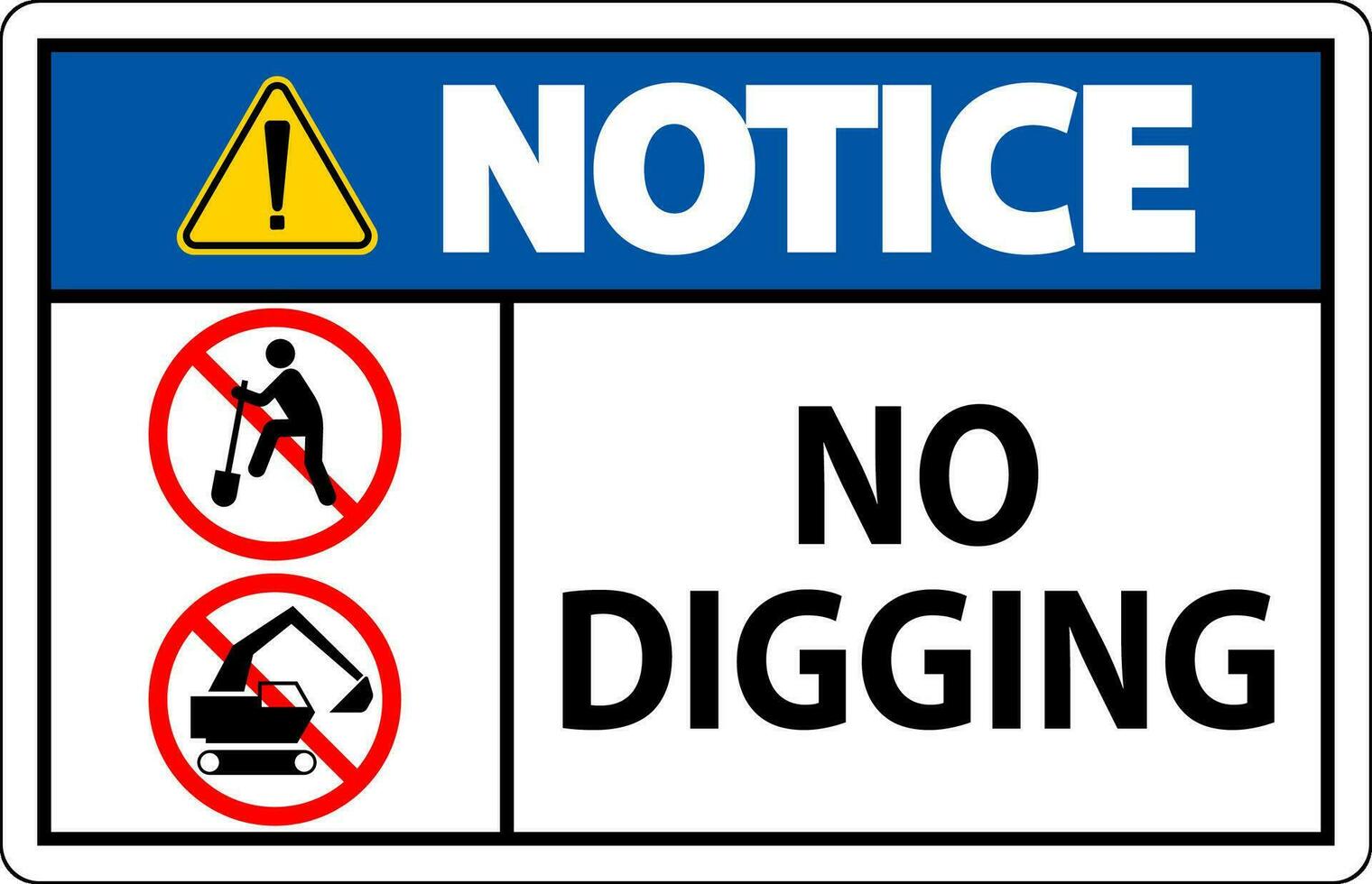 Notice Sign, No Digging Sign vector