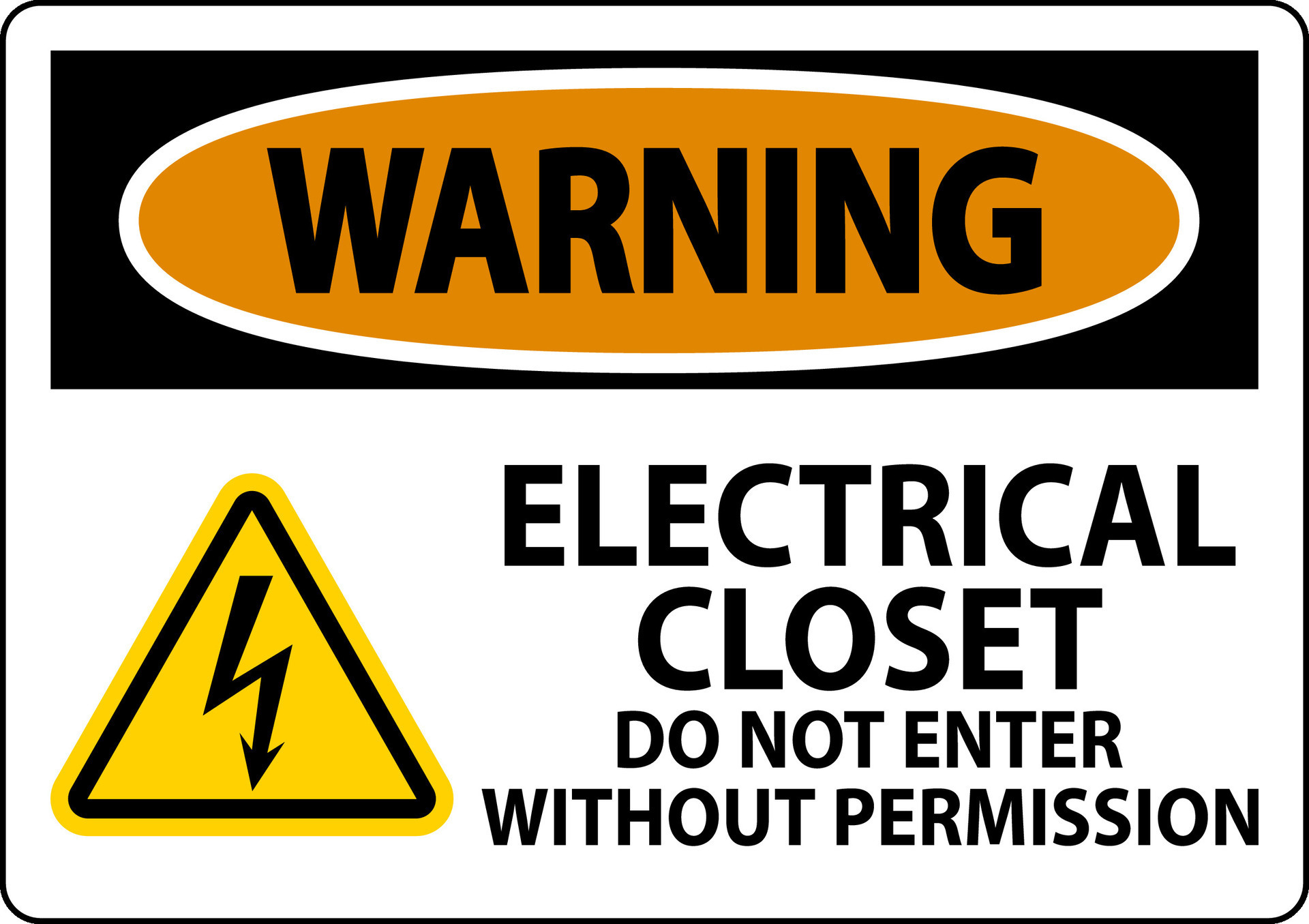 Warning Sign Electrical Closet Do Not Enter Without Permission