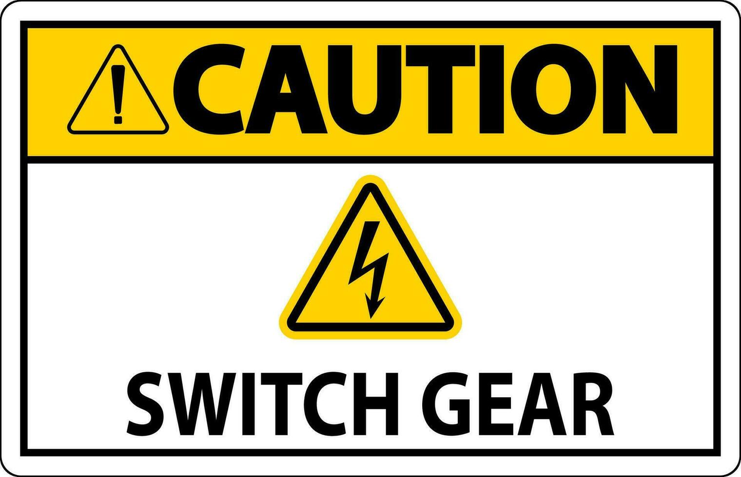 Caution Sign, Switch Gear Sign vector