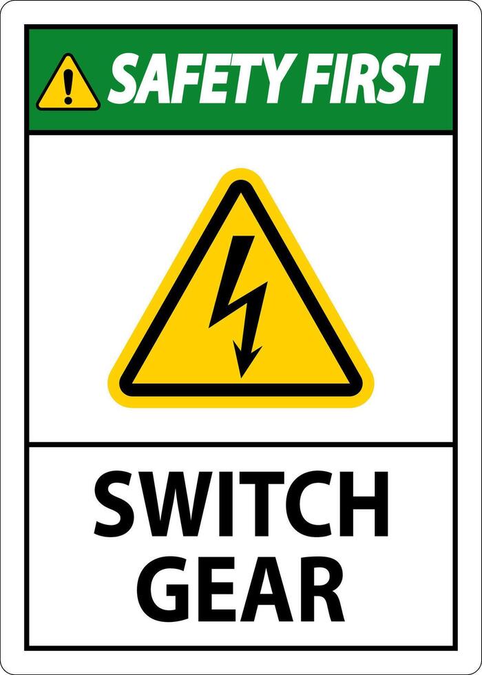 Safety First Sign, Switch Gear Sign vector