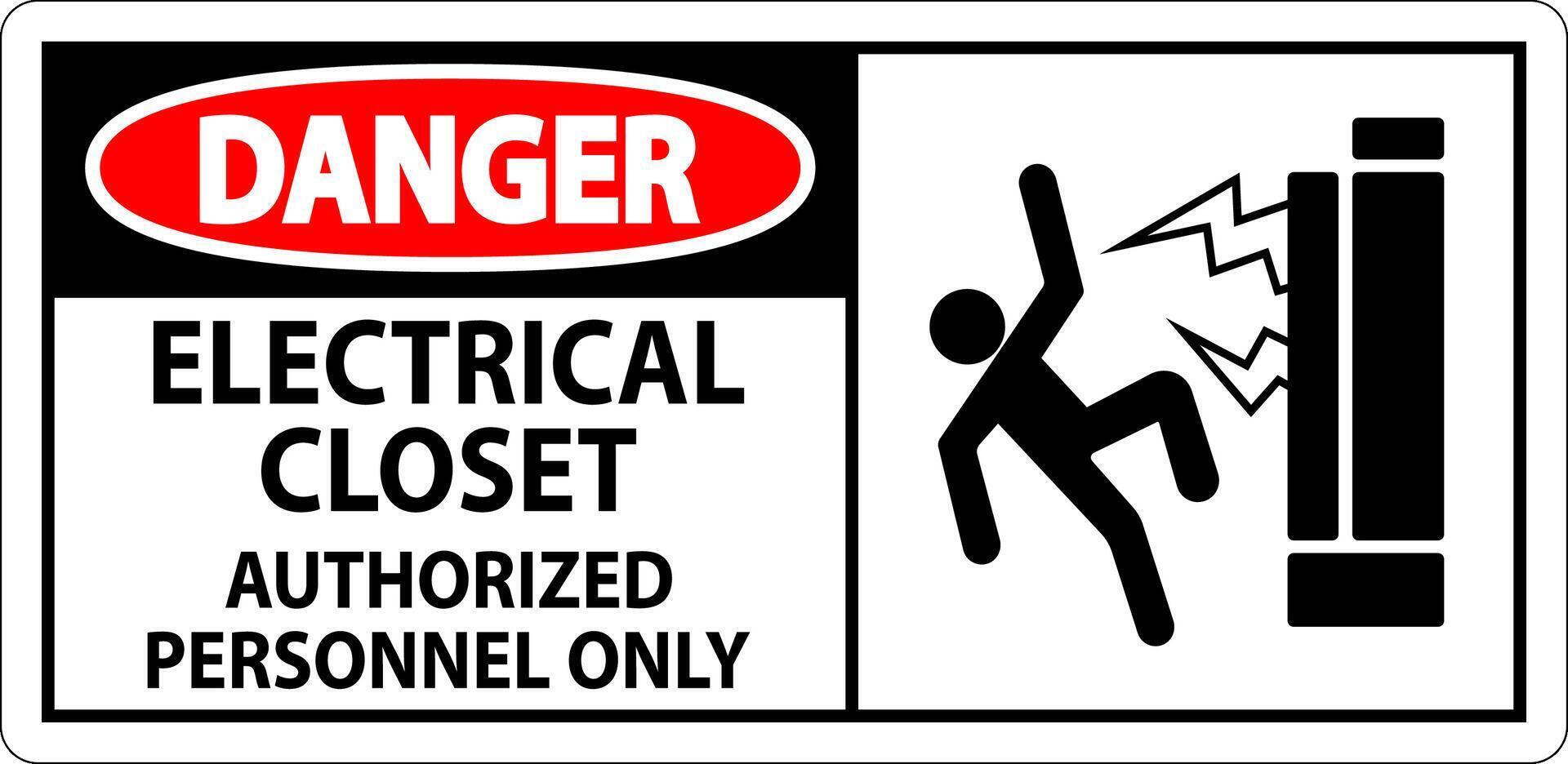 Danger Sign Electrical Closet - Authorized Personnel Only vector
