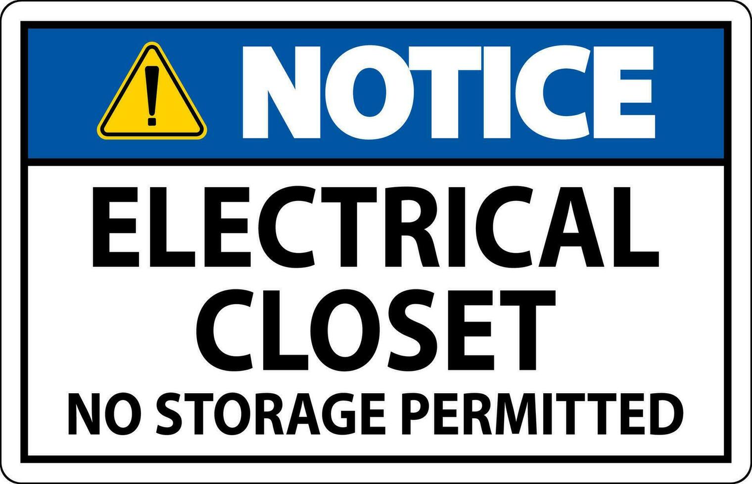Notice Sign Electrical Closet - No Storage Permitted vector