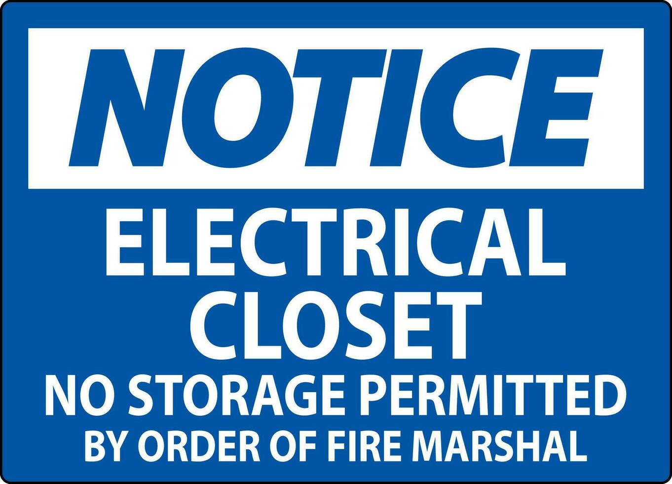 Notice Sign Electrical Closet - No Storage Permitted By Order Of Fire Marshal vector