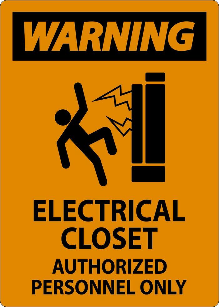 Warning Sign Electrical Closet - Authorized Personnel Only vector