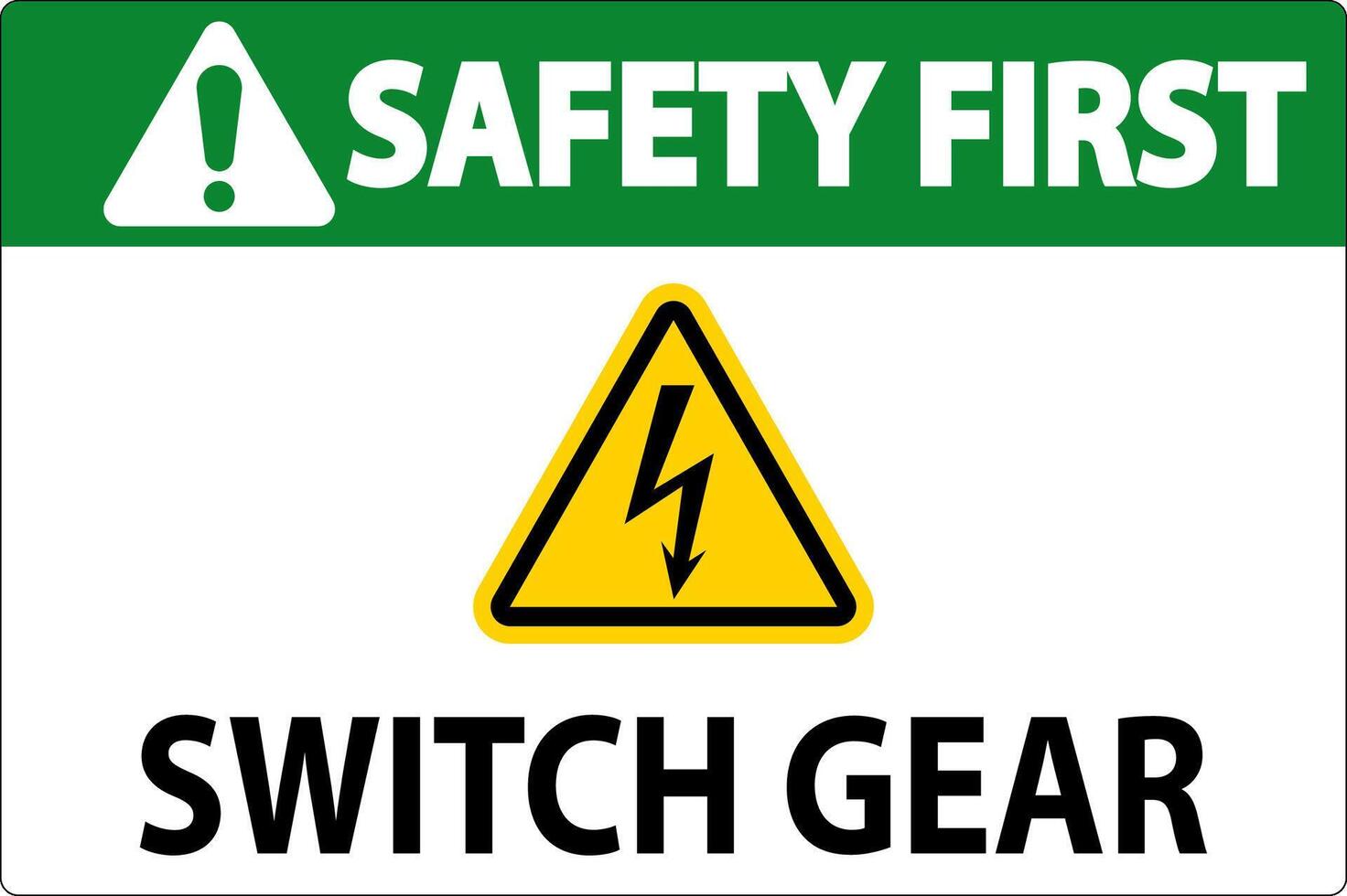 Safety First Sign, Switch Gear Sign vector