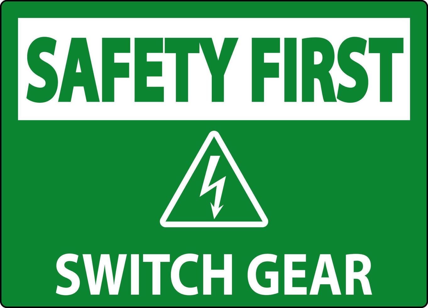 Safety First Sign, Switch Gear Sign vector