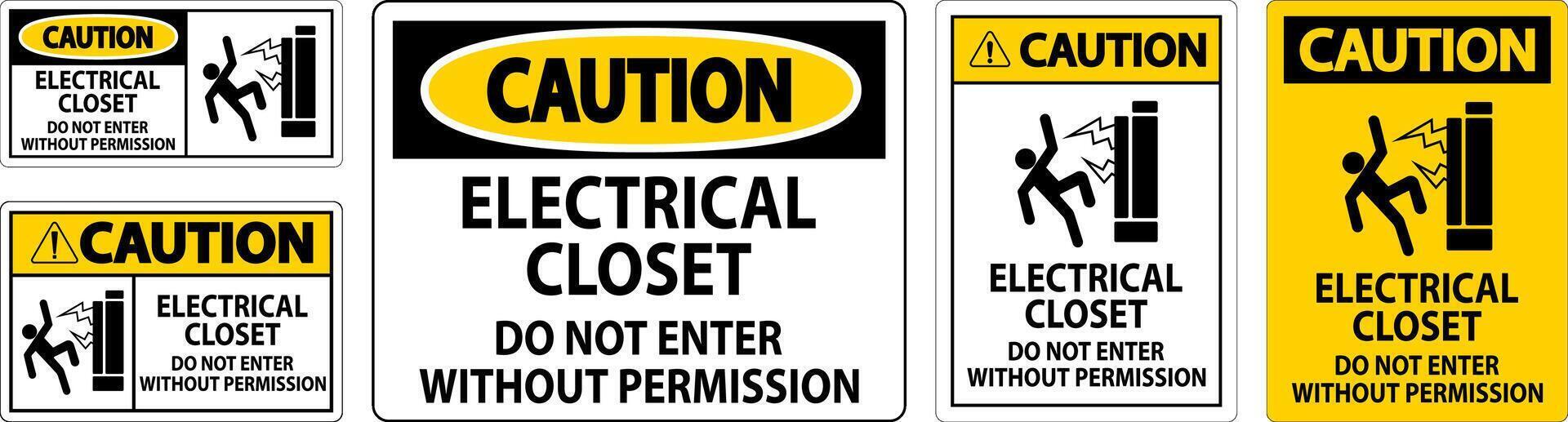 Caution Sign Electrical Closet - Do Not Enter Without Permission vector