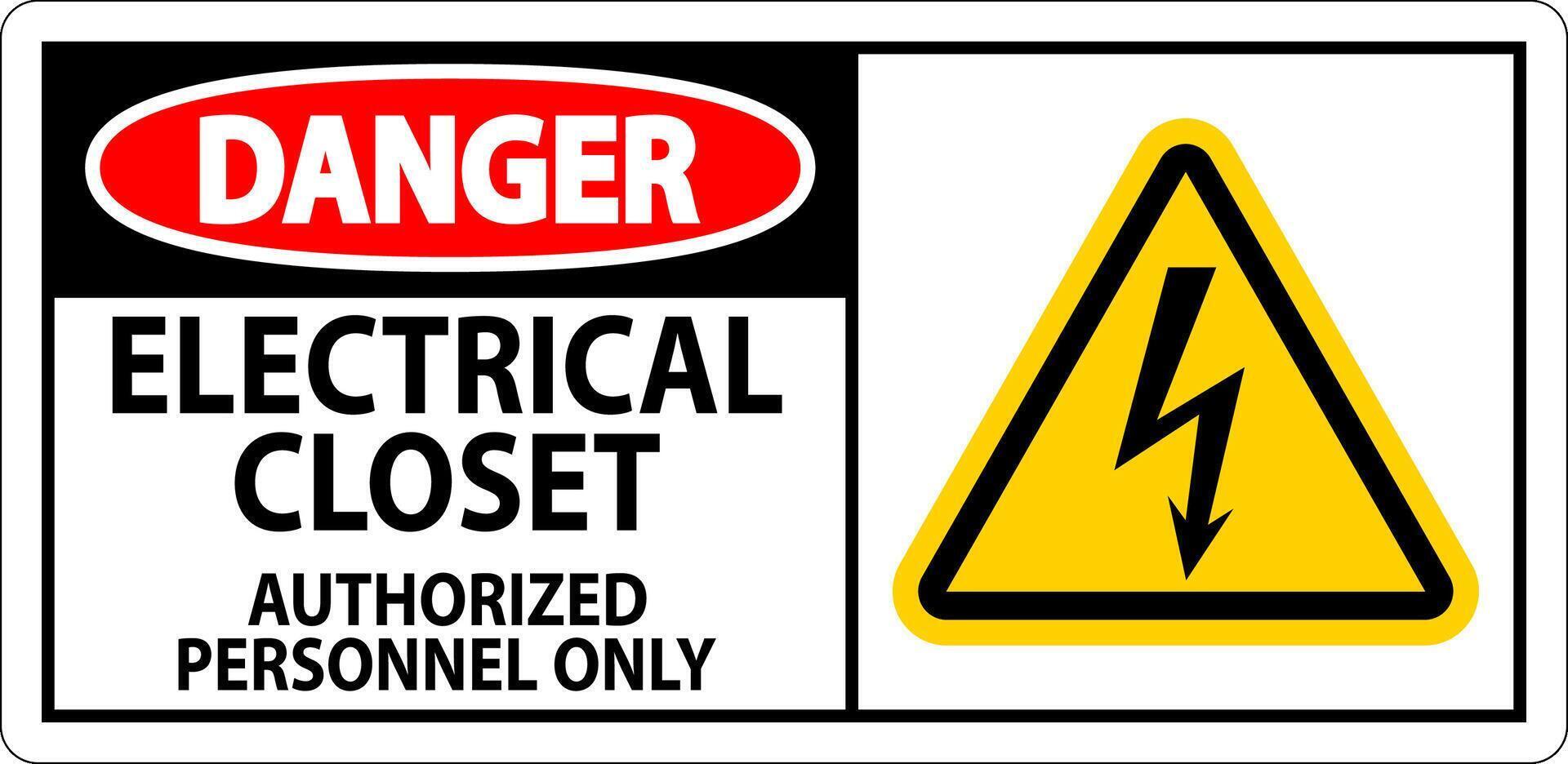 Danger Sign Electrical Closet - Authorized Personnel Only vector