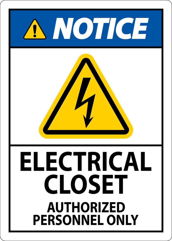 Notice Sign Electrical Closet - Authorized Personnel Only vector