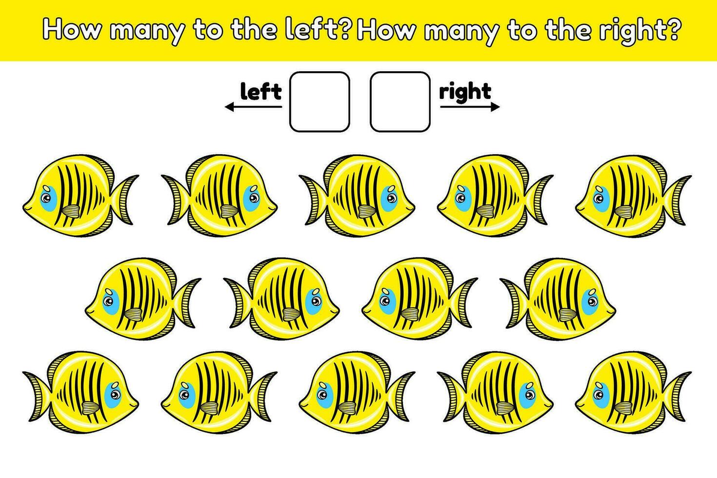 How many yellow fish swim to the left and how many to the right. Math counting game for kids. Educational worksheet for preschool and school children. Page of activity book with sea animals. Vector. vector