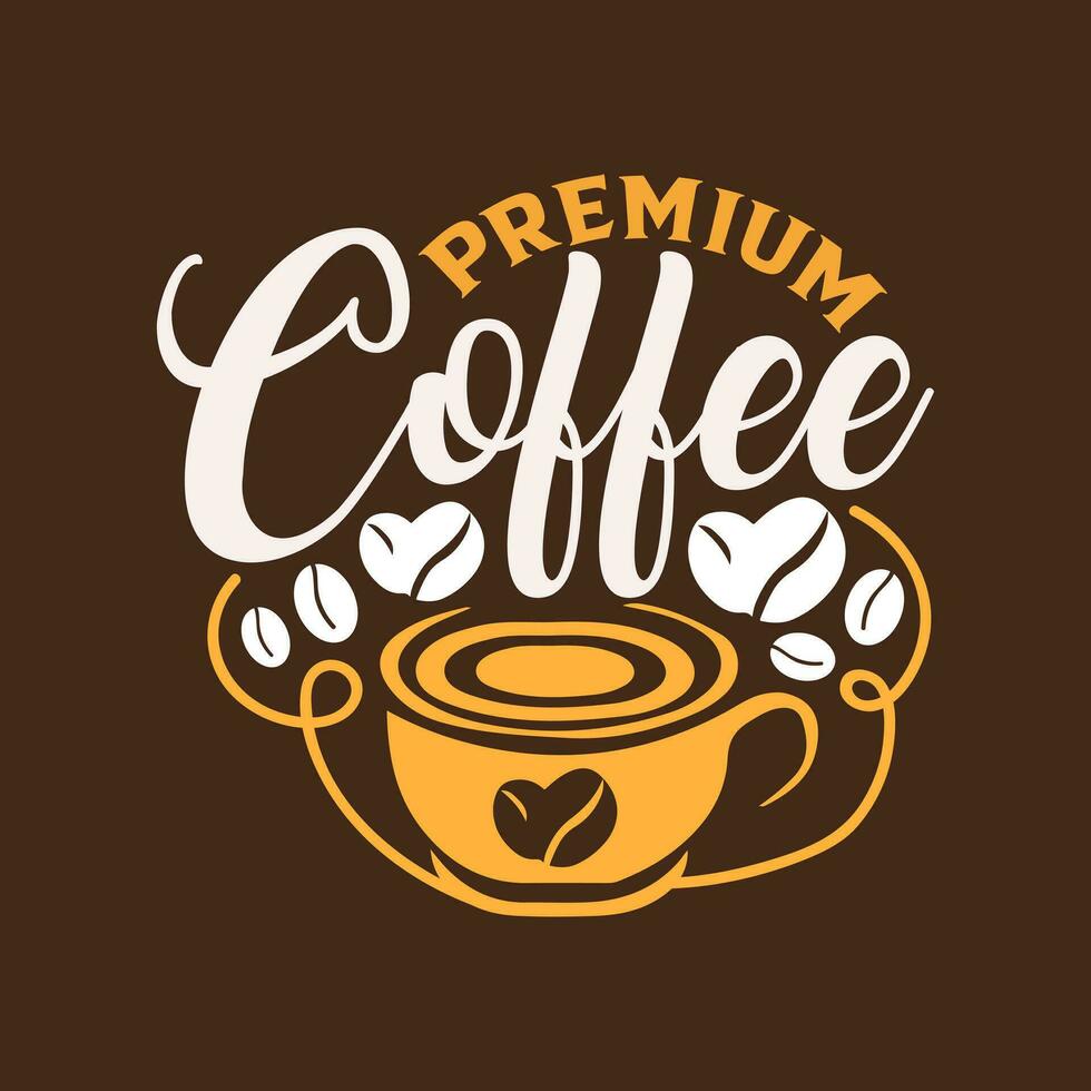 Premium quality coffee, best product Vector template. High premium quality organic product.