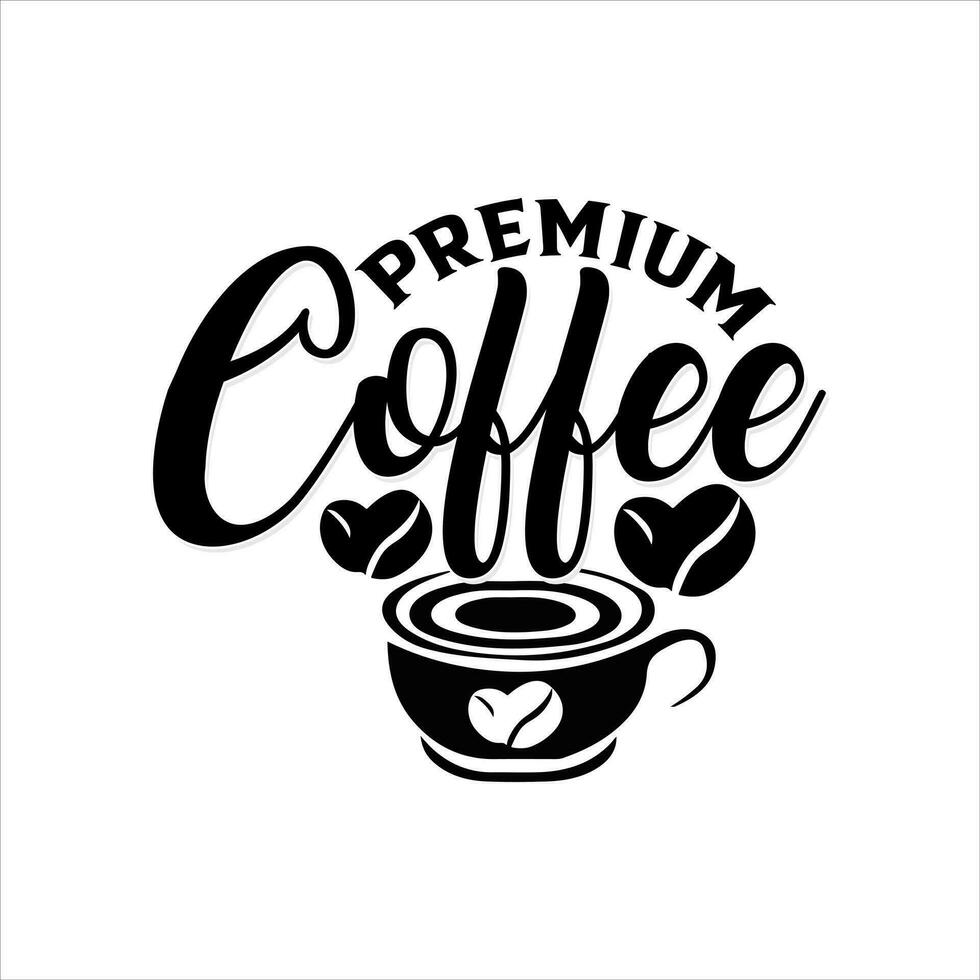 Premium quality coffee, best product Vector template. High premium quality organic product.