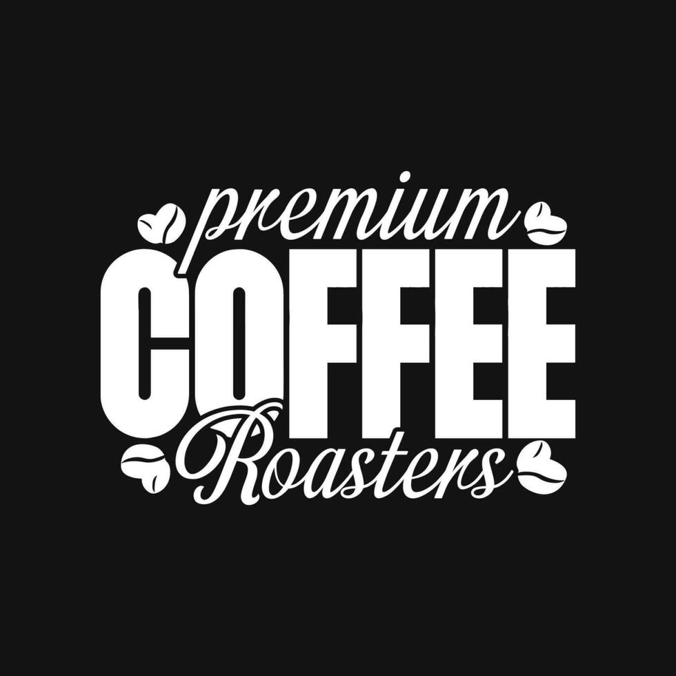 Premium quality coffee, best product Vector template. High premium quality organic product.