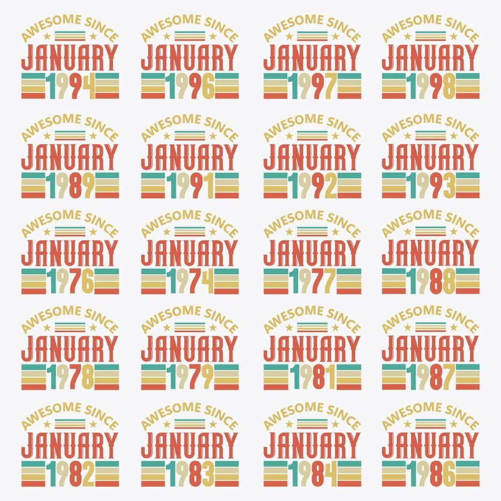 Vintage birthday design bundle. 20 Birthday quote celebration Typography bundle. 1994, 1996, 1997, 1998, 1989, 1991, 1992, 1993, 1976, 1977, 1974, Born in 100 Awesome Since January vector