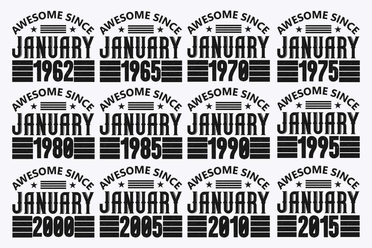 Awesome Since January design set. Birthday quote celebration Typography bundle. 1962, 1965, 1970, 1975, 1980, 1985, 1990, 1995, 2000, 2005, 2010, 2015 Awesome Since January vector