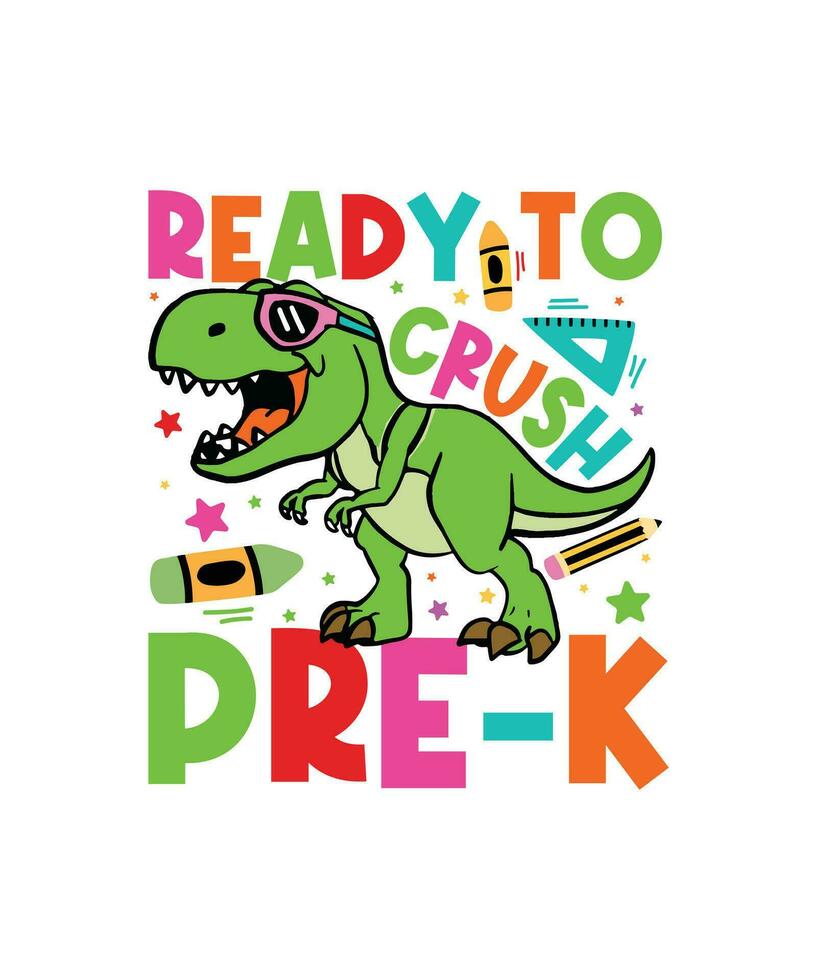 a dinosaur with sunglasses and a sign that says ready to crush pre - k vector