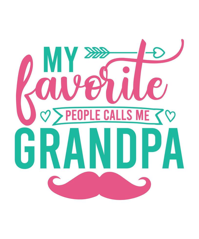 my favorite people call me grandpa vector
