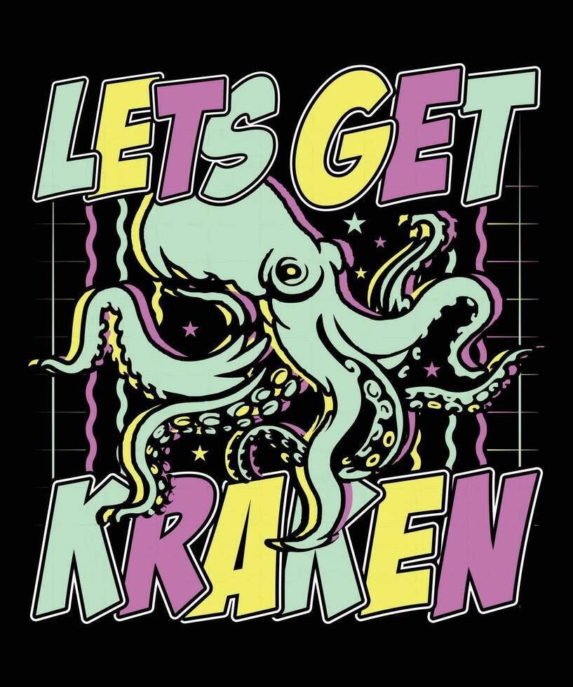 an octopus is on a black background with the words lets get kraken vector