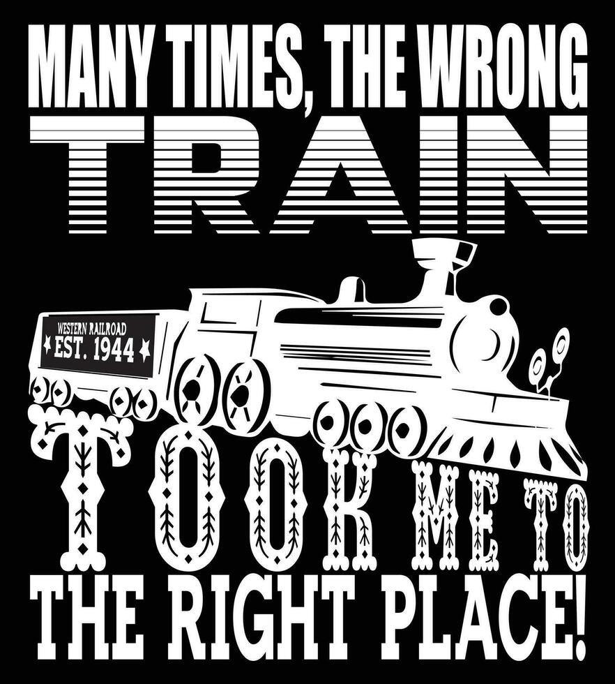 many times , the wrong train took me to the right place vector