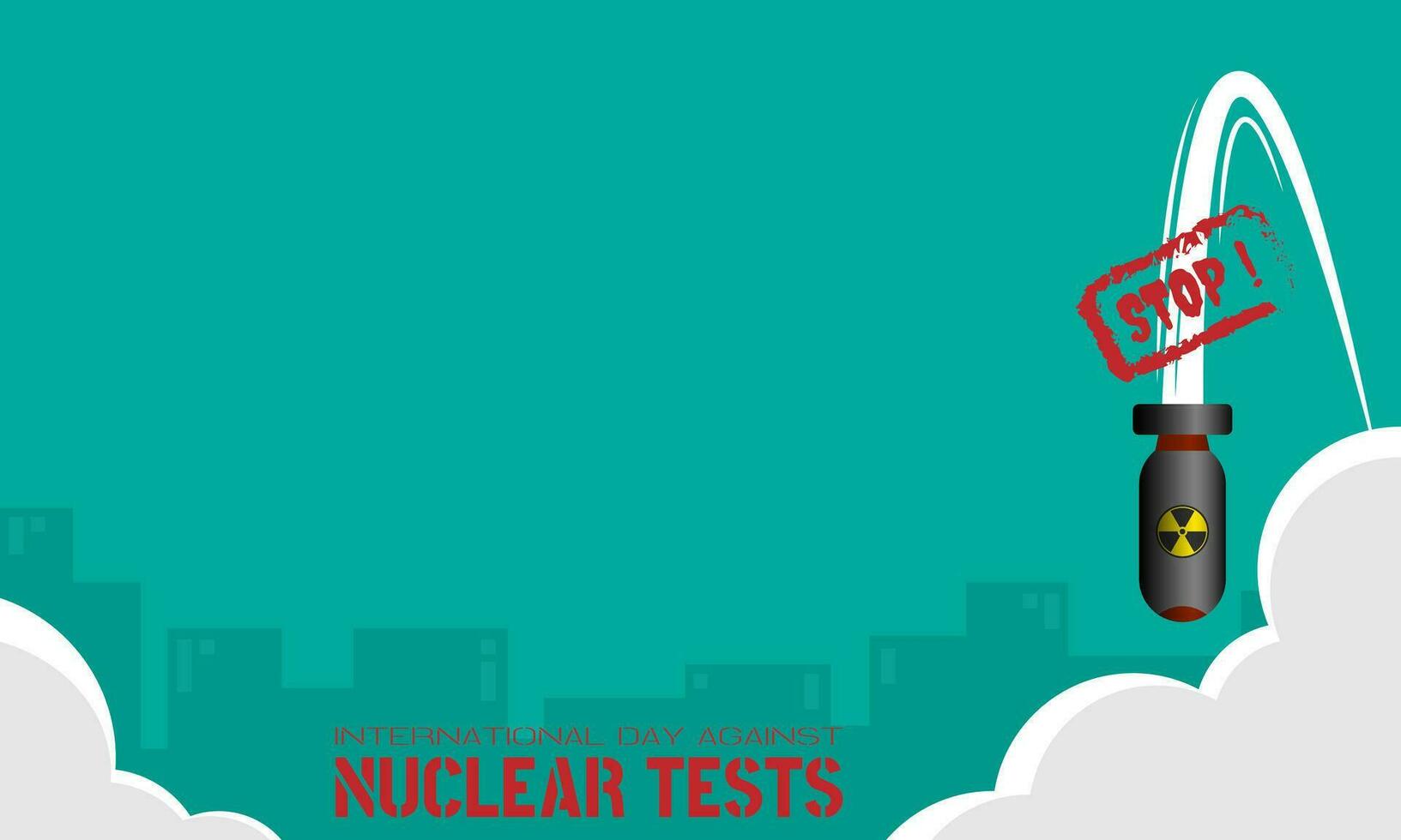International Day Against Nuclear Tests Background with copy space area vector